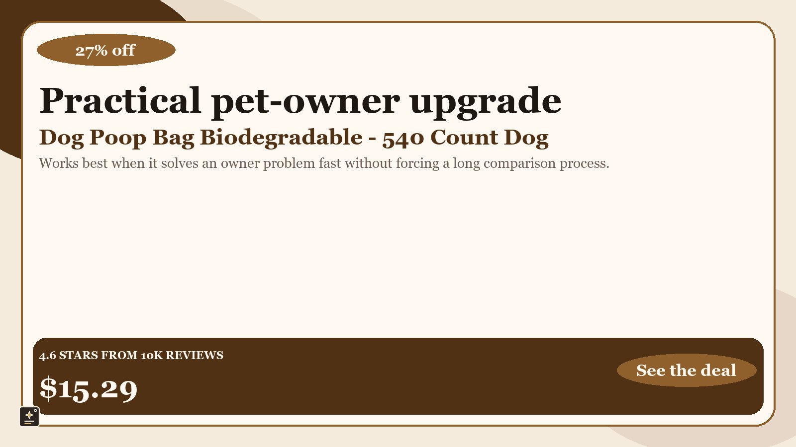 square-spotlight promotional graphic for Dog Poop Bag Biodegradable - 540 Count Dog Waste Bags with Dispenser, Extra Thick Strong Leak Proof Poop Bags for Dogs Doggy | Scented, showing 27% off and a displayed price of $15.29.