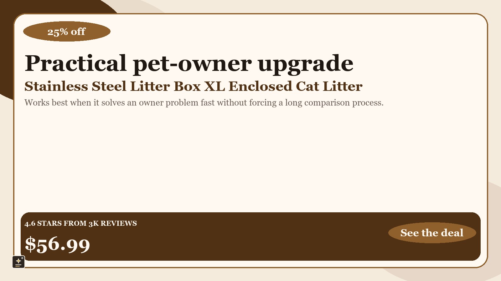 square-spotlight promotional graphic for Stainless Steel Litter Box | XL Enclosed Cat Litter Boxes with Lid for Big Cats | High Sided, Anti-Urine Leakage | Non-Stick Bottom & Includes Litter Mat & Metal Scoop, showing 25% off and a displayed price of $56.99.